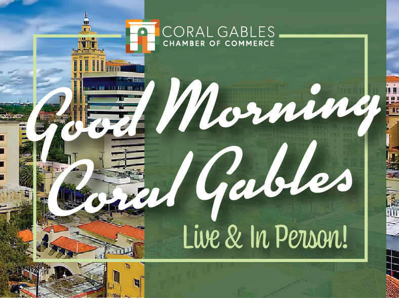 CGCC Good Morning Coral Gables Live & in Person